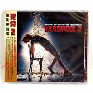 FLAC Various - Deadpool 2 Original Motion Picture Soundtrack