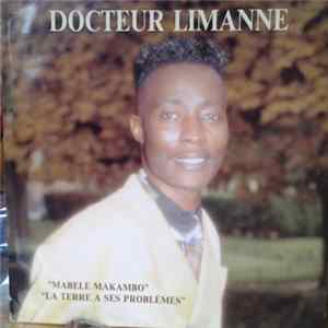FLAC Docteur Limanne - Mabele Makambo / La Terre A Ses Problèmes