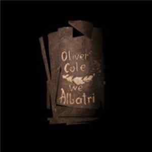 FLAC Oliver Cole - We Albatri
