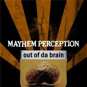 FLAC Mayhem Perception - Out Of Da Brain