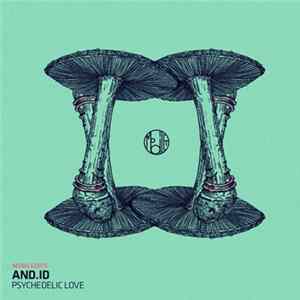 FLAC And.Id - Psychedelic Love