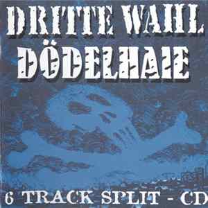 FLAC Dritte Wahl / Dödelhaie - 6 Track Split - CD