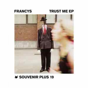 FLAC Francys - Trust Me EP