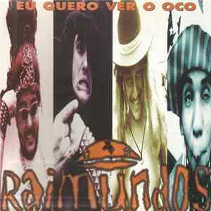 FLAC Raimundos - Eu Quero Ver O Oco