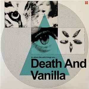 FLAC Death And Vanilla - To Where The Wild Things Are.....