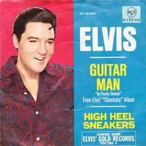 FLAC Elvis - Guitar Man / High Heel Sneakers