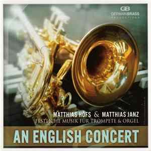FLAC Matthias Höfs & Matthias Janz - An English Concert (Festliche Musik Für Trompete & Orgel)