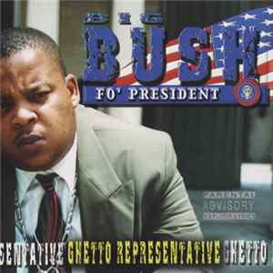 FLAC Big Bush - Ghetto Representative