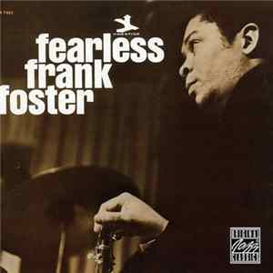 FLAC Frank Foster - Fearless Frank Foster