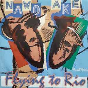 FLAC Nawo Ake - Flying To Rio