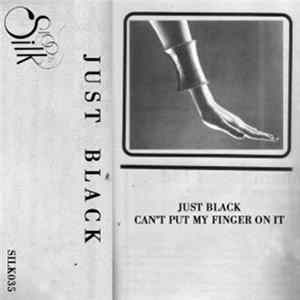 FLAC Just Black - Can't Put My Finger On It