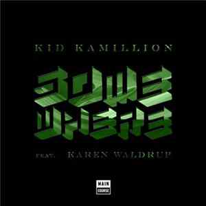 FLAC Kid Kamillion Feat. Karen Waldrup - Somewhere