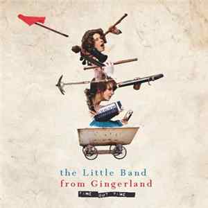 FLAC The Little Band From Gingerland - Time Out Time