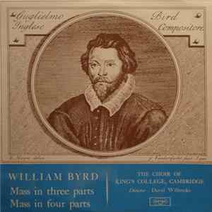 FLAC William Byrd - The Choir Of King's College, Cambridge, David Willcocks - Mass In Three Parts / Mass In Four Parts