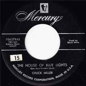 FLAC Chuck Miller - The House Of Blue Lights / Can't Help Wonderin'