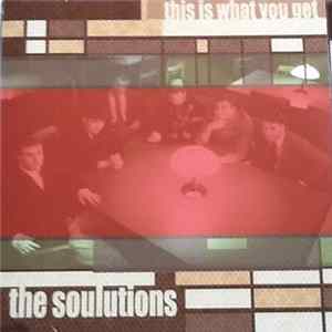 FLAC The Soulutions - This Is What You Get!