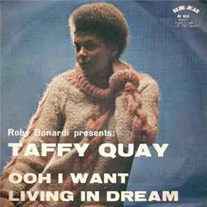 FLAC Taffy Quay - Ooh, I Want You / Living In Dream