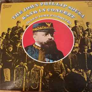 FLAC John Philip Sousa - The John Phillip Sousa Band In Concert: 40 All Time Favorites