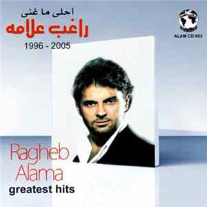 FLAC راغب علامة = Ragheb Alama - أحلى ما غنى راغب علامة 2005 - 1996 = Greatest Hits