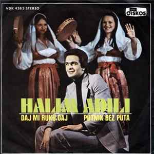 FLAC Halim Adili - Daj Mi Ruku, Daj / Putnik Bez Puta