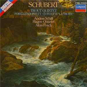 FLAC Schubert - Andras Schiff, Hagen Quartet, Alois Posch - Trout Quintet