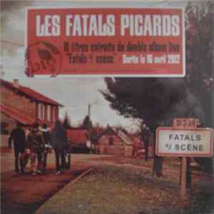 FLAC Les Fatals Picards - Fatals S/ Scene (11 Titres Extraits Du Double Album Live)