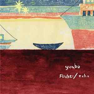 FLAC Yumbo - 明滅と反響