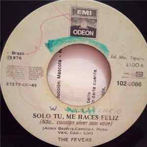 FLAC The Fevers - Solo Tu Me Haces Feliz / El Meshe Meshe