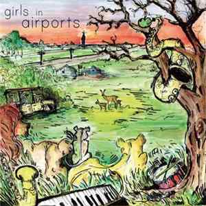 FLAC Girls In Airports - Girls In Airports