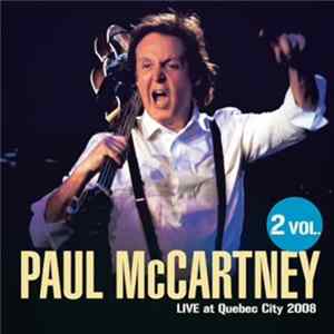 FLAC Paul McCartney - Live At Quebec City 2Vol.