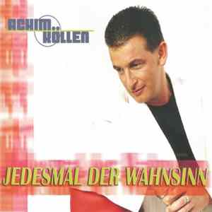 FLAC Achim Köllen - Jedesmal Der Wahnsinn