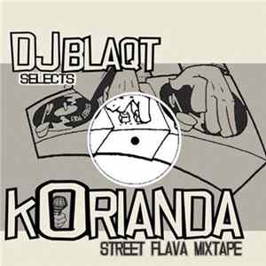 FLAC DJ Blaqt Selects Korianda - Street Flava Mixtape