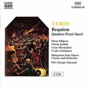 FLAC Verdi, Elena Filipova, Gloria Scalchi, César Hernández , Carlo Colombara, Hungarian State Opera Chorus And Orchestra, Pier Giorgio Morandi - Requiem (Quattro Pezzi Sacri)