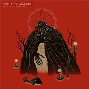 FLAC The Necromancers - Of Blood And Wine