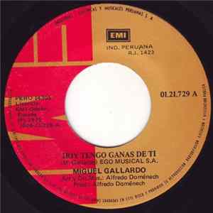 FLAC Miguel Gallardo - Hoy Tengo Ganas De Ti