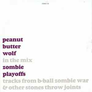FLAC Peanut Butter Wolf - In The Mix: The Zombie Playoffs