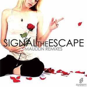 FLAC Signal The Escape - Maudlin Remixes