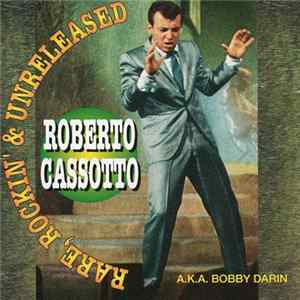 FLAC Roberto Cassotto - Rare, Rockin' & Unreleased