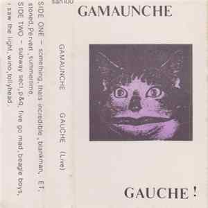 FLAC Gamaunche - Gauche! (Live)