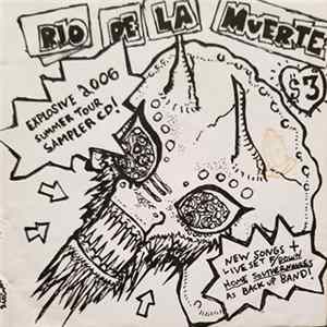 FLAC Rio de la Muerte - Explosive 2006 Summer Tour Sampler CD
