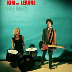 FLAC Kim And Leanne - True West