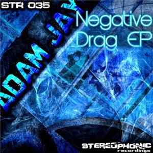 FLAC Adam Jay - Negative Drag EP