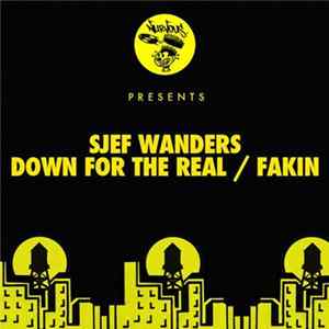 FLAC Sjef Wanders - Down For The Real / Fakin