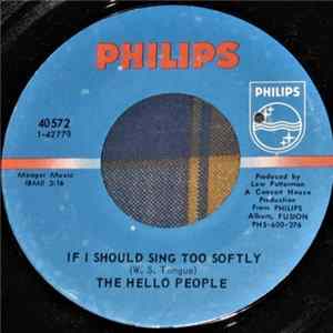 FLAC The Hello People - If I Should Sing Too Softly / Pray For Rain