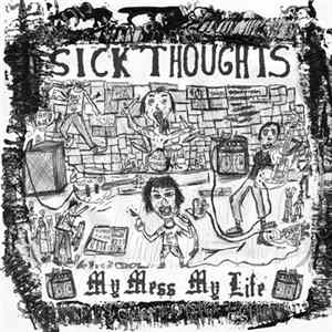 FLAC Sick Thoughts - My Mess My Life