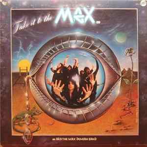 FLAC Aka The Max Demian Band - Take It To The Max