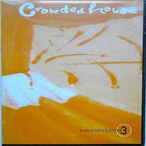 FLAC Crowded House - Video Newsletter 3 - April 1997