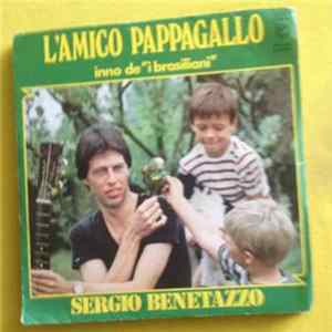 FLAC Sergio Benetazzo - L'Amico Pappagallo / Inno De "I Brasiliani"