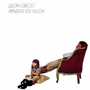 FLAC Leon Gieco - Pensar En Nada