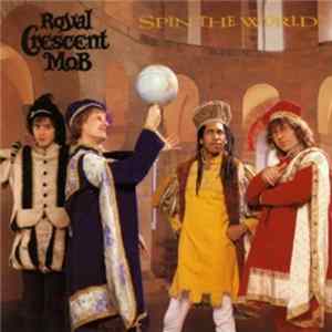 FLAC Royal Crescent Mob - Spin The World